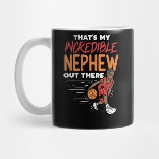 Incredible Basketball Nephew - Basketball Player Aunt Uncle Mug